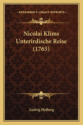 Nicolai Klims Unterirdische Reise (1765)