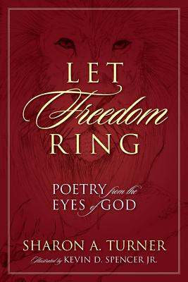Let Freedom Ring: Poetry from the Eyes of God
