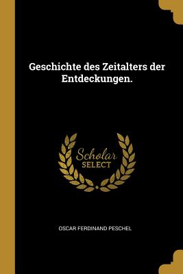Geschichte des Zeitalters der Entdeckungen.