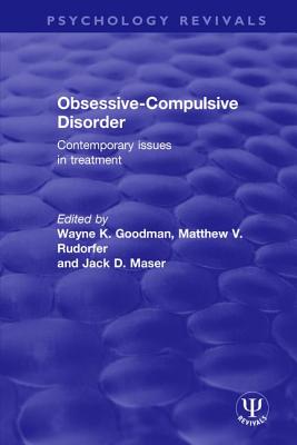 Obsessive-Compulsive Disorder: Contemporary Issues in Treatment
