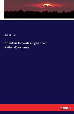 Grundriss für Vorlesungen über Nationalökonomie
