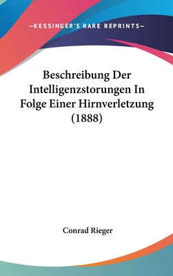 Beschreibung Der Intelligenzstorungen In Folge Einer Hirnverletzung (1888)