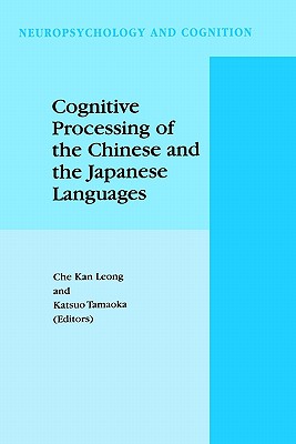 Cognitive Processing of the Chinese and the Japanese Languages
