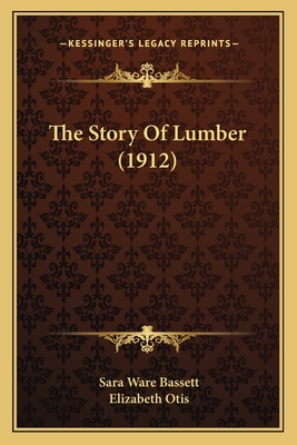 The Story Of Lumber (1912)