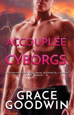 Accouplée aux Cyborgs: (Grands caractères)