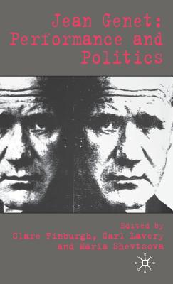 Jean Genet: Performance and Politics