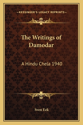 The Writings of Damodar: A Hindu Chela 1940