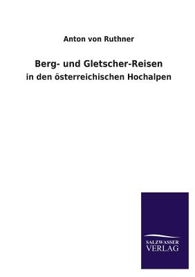 Berg- und Gletscher-Reisen