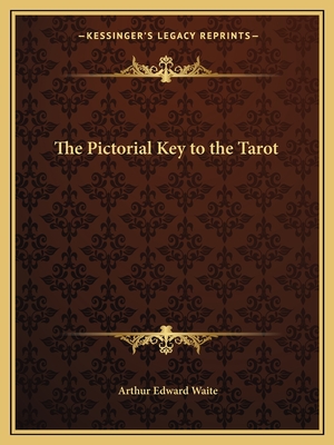 The Pictorial Key to the Tarot