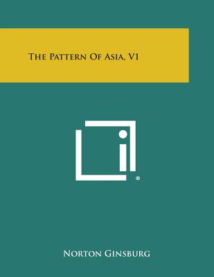 The Pattern of Asia, V1