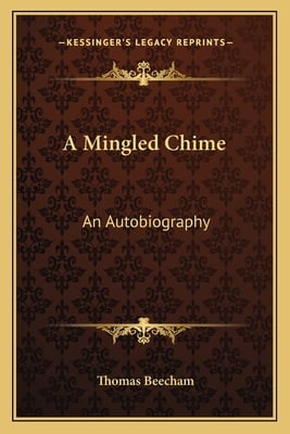 A Mingled Chime: An Autobiography
