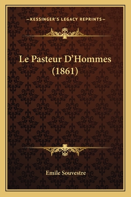 Le Pasteur D'Hommes (1861)