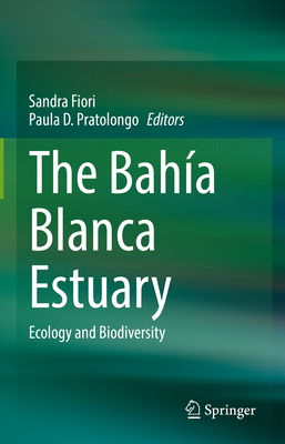The Bahía Blanca Estuary: Ecology and Biodiversity