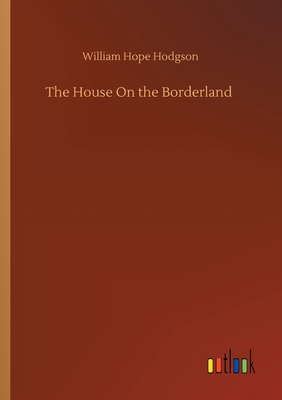 The House On the Borderland