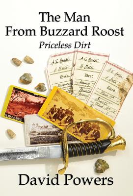 The Man From Buzzard Roost: Priceless Dirt