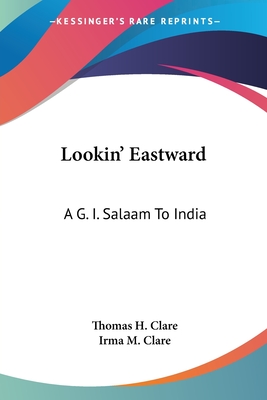 Lookin' Eastward: A G. I. Salaam To India