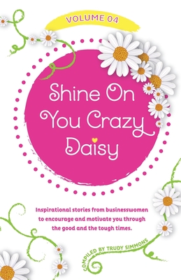 Shine on You Crazy Daisy - Volume 4