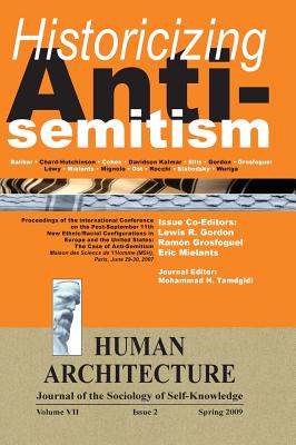Historicizing Anti-Semitism (Proceedings of the International Conference on "The Post-September 11 New Ethnic/Racial Configurations in Europe and the