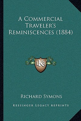 A Commercial Traveler's Reminiscences (1884)