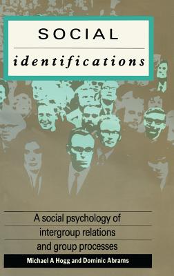 Social Identifications: A Social Psychology of Intergroup Relations and Group Processes