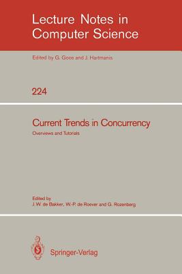 Current Trends in Concurrency: Overviews and Tutorials