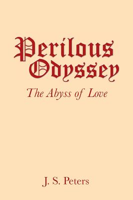 Perilous Odyssey: The Abyss of Love