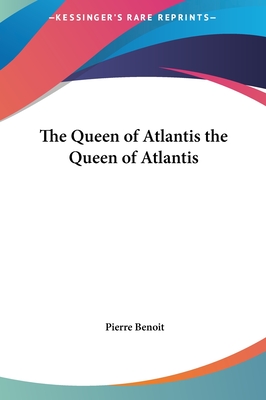 The Queen of Atlantis the Queen of Atlantis