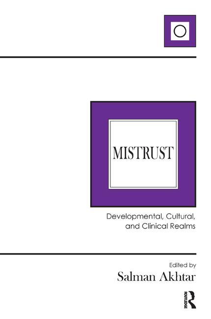 Mistrust: Developmental, Cultural, and Clinical Realms
