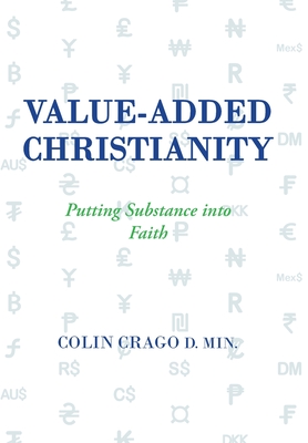 Value-Added Christianity: Putting Substance into Faith