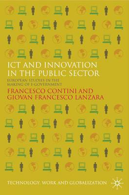 ICT and Innovation in the Public Sector: European Studies in the Making of E-Government