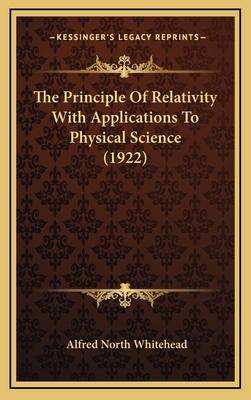 The Principle Of Relativity With Applications To Physical Science (1922)