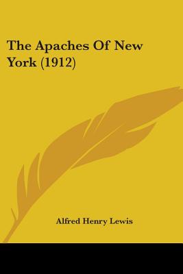 The Apaches Of New York (1912)
