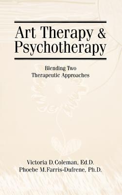 Art Therapy and Psychotherapy: Blending Two Therapeutic Approaches