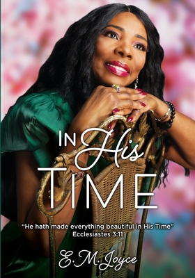 In His Time: "He hath made everything beautiful in His Time"