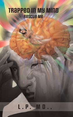 Trapped in My Mind: Rescue Me