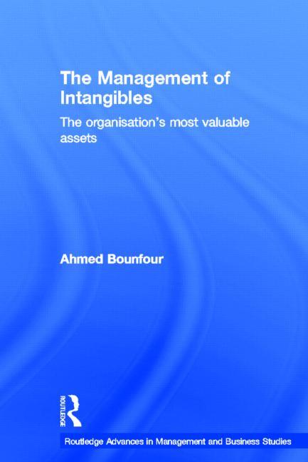 The Management of Intangibles: The Organisation's Most Valuable Assets