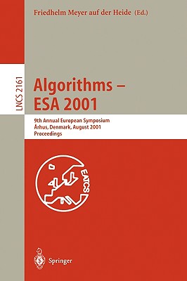 Algorithms - ESA 2001: 9th Annual European Symposium, Aarhus, Denmark, August 28-31, 2001, Proceedings