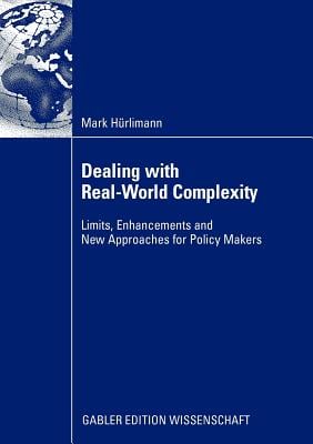 Dealing with Real-World Complexity: Limits, Enhancements and New Approaches for Policy Makers