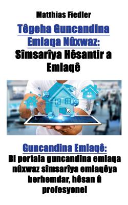 Têgeha Guncandina Emlaqa Nûxwaz: Sîmsarîya Hêsantir a Emlaqê Guncandina Emlaqê Bi portala guncandina emlaqa nûxwaz sîmsarîya emlaqêya berhemdar, hêsan