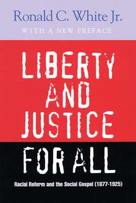 Liberty and Justice for All: Racial Reform and the Southern Gospel (1877-1925)