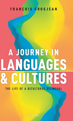 A Journey in Languages and Cultures: The Life of a Bicultural Bilingual
