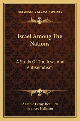 Israel Among The Nations: A Study Of The Jews And Antisemitism