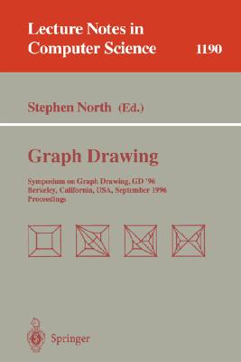 Graph Drawing: Symposium on Graph Drawing Gd'96, Berkeley, California, Usa, September 18 - 20, 1996, Proceedings