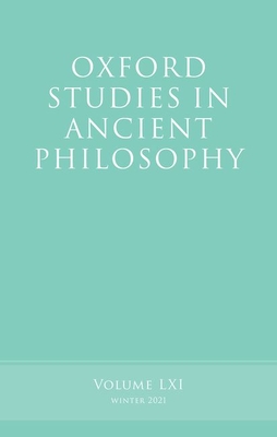 Oxford Studies in Ancient Philosophy, Volume 61