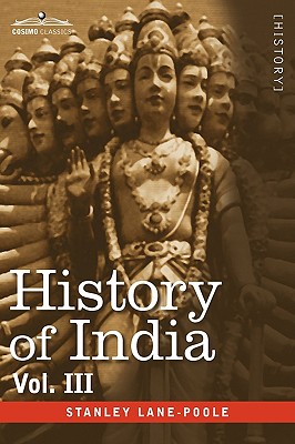 History of India, in Nine Volumes: Vol. III - Mediaeval India from the Mohammedan Conquest to the Reign of Akbar the Great