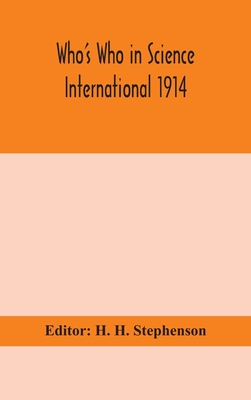 Who'S Who In Science International 1914