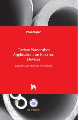 Carbon Nanotubes: Applications on Electron Devices