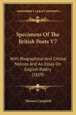 Specimens Of The British Poets V7: With Biographical And Critical Notices And An Essay On English Poetry (1819)