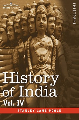 History of India, in Nine Volumes: Vol. IV - Mediaeval India from the Mohammedan Conquest to the Reign of Akbar the Great