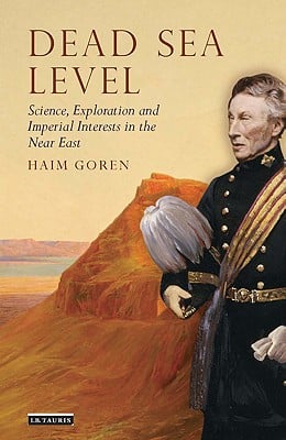 Dead Sea Level: Science, Exploration and Imperial Interests in the Near East